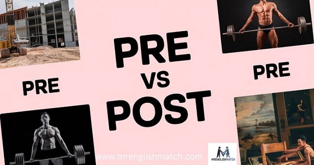 pre vs post:which prefix to use