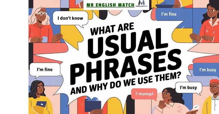 Usual phrases in English Daily use of common phrases