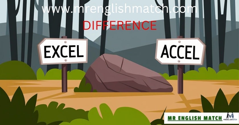 difference Excel or Accel What is the Correct Spelling