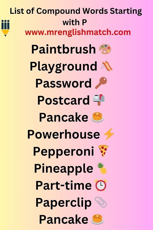 list of 20 compound words starting with p